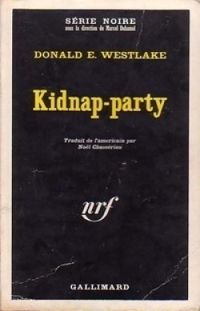 Donald E Westlake - Kidnap Party