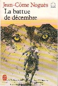 Couverture du livre La Battue de décembre - Jean Come Nogues