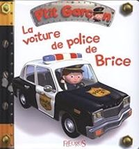 Couverture du livre P'tit garçon : La voiture de police de Brice - Nathalie Belineau