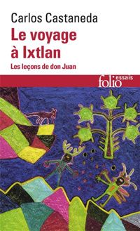 Couverture du livre Le Voyage à Ixtlan - Carlos Castaneda