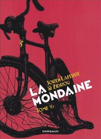 Zidrou - Jordi Lafebre(Illustrations) - Mondaine (La)