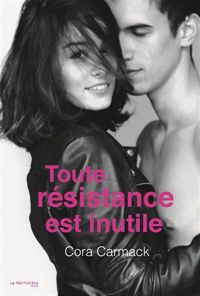 Couverture du livre Toute résistance est inutile - Cora Carmack