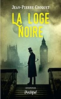 Couverture du livre La loge noire - Jean Pierre Croquet