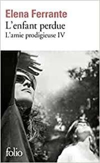 Couverture du livre L'enfant perdue - Elena Ferrante