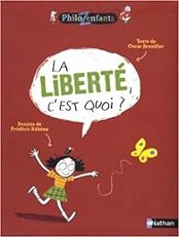 Couverture du livre La Liberté, c'est quoi ? - Oscar Brenifier