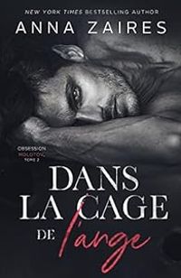 Anna Zaires - Dima Zales - Dans la cage de l’ange