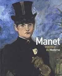 Couverture du livre Manet inventeur du moderne - Musee D Orsay Paris