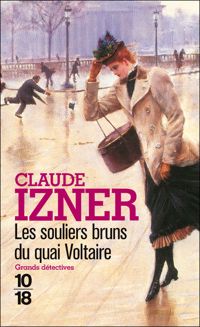 Claude Izner - Les souliers bruns du Quai Voltaire 