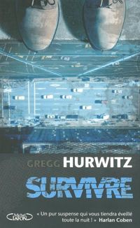 Gregg Hurwitz - Survivre