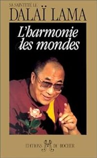  Dalai Lama - L'harmonie des mondes