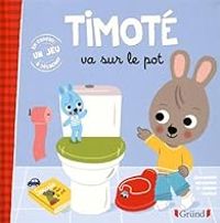 Couverture du livre Timoté va sur le pot - Emmanuelle Massonaud