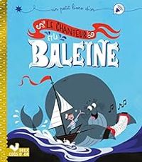 Couverture du livre Le chanteur et la baleine - Aurore Damant - Julien Bizat