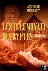 Simon Cox - Les Illuminati décryptés 