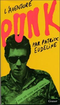 P. Eudeline - L'aventure punk