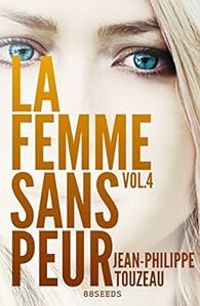 Jean Philippe Touzeau - La femme sans peur