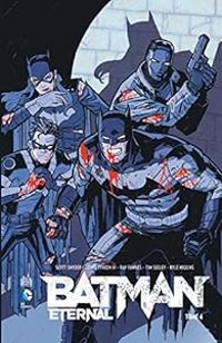 Scott Snyder - James Tynion Iv - Ray Fawkes - Tim Seeley - Batman Eternal