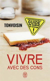 Tonvoisin Depalier - Vivre avec des cons