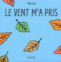 Rascal - Le vent m'a pris