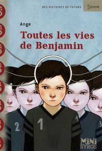 Ange - Stéphanie Hans(Illustrations) - Toutes les vies de Benjamin