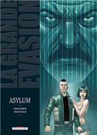 Couverture du livre La Grande Évasion - Asylum - Serge Lehman