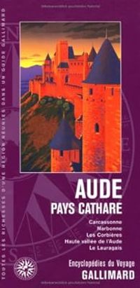 Couverture du livre Encyclopédies du Voyage : Aude : Pays Cathare - Guide Gallimard