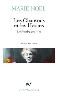 Marie Noël - Les Chansons et les Heures - Le Rosaire des joies