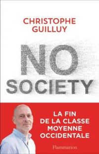 Christophe Guilluy - No society