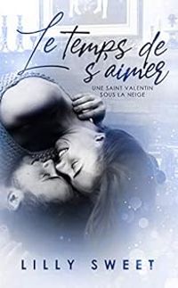 Couverture du livre Le temps de s'aimer - Lilly Sweet