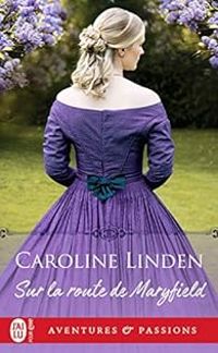 Couverture du livre Sur la route de Maryfield - Caroline Linden