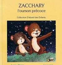 Couverture du livre Zacchary : L'ourson précoce - Lenia Major