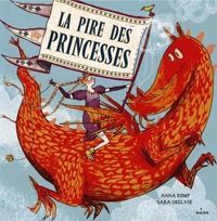 Couverture du livre La pire des princesses - Anna Kemp