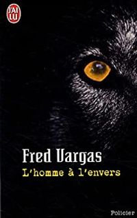 Couverture du livre l'homme à l'envers - Fred Vargas