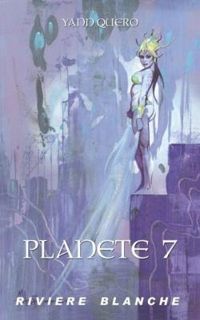 Couverture du livre Planète 7 - Yann Quero