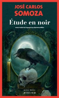 Couverture du livre Etude en noir - Jose Carlos Somoza