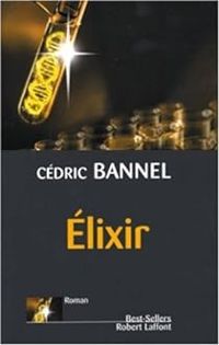 Cedric Bannel - Élixir