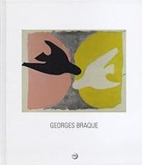 Couverture du livre Georges Braque 1882-1963  - Brigitte Leal