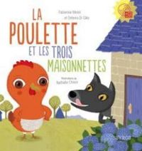 Couverture du livre La poulette et les trois maisonettes - Nathalie Choux - Fabienne Morel - Syros  - Debora Di Gilio