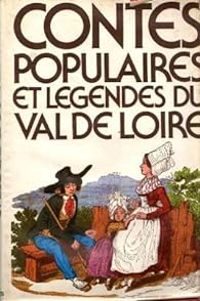 Couverture du livre Contes populaires et légendes du Val de Loire - Claude Seignolle