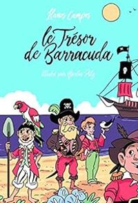 Couverture du livre Le trésor de Barracuda - Nicolas Pitz - Llanas Campos Martinez - Anne Cohen Beucher