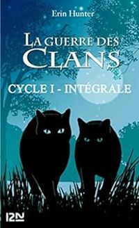 Couverture du livre La guerre des clans, Cycle I - Intégrale : Coffret - Erin Hunter