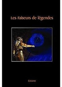 Couverture du livre Les faiseurs de légendes - Christian Michel