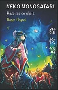 Couverture du livre Neko Monogatari  - Roger Raynal