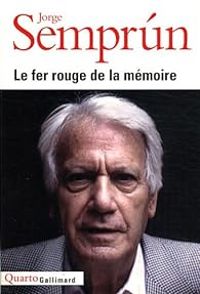 Couverture du livre Le fer rouge de la mémoire - Jorge Semprun