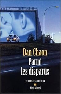 Dan Chaon - Helene Fournier - Michel Lederer - Parmi les disparus