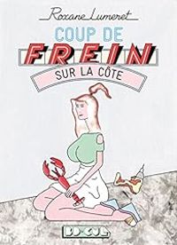 Couverture du livre Coup de frein sur la côte - Roxane Lumeret