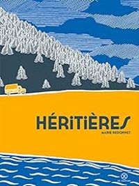 Couverture du livre Héritières - Marie Redonnet