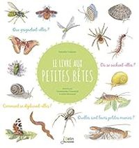 Nathalie Tordjman - Le livre aux petites bêtes