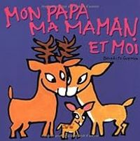 Couverture du livre Mon papa, ma maman et moi - Benedicte Guettier