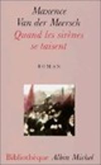 Couverture du livre Quand les sirènes se taisent - Maxence Van Der Meersch