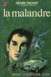 Couverture du livre La malandre - Henri Troyat